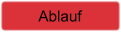 Ablauf